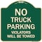 Signmission Parking Restriction No Truck Parking Violators Towed Heavy-Gauge Alum Sign, 18" x 18", G-1818-23370 A-DES-G-1818-23370 - alternate 1